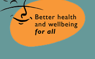 Better wellbeing and health for all